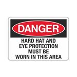 Danger Hard Hat/ Eye Protection Must Be Worn In Area Sign